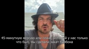 Ian Somerhalder / Иэн Сомерхолдер 01.09.2021 (русские суб.)