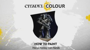 Warhammer 40000 How to Paint - Horus Heresy Iron Hands