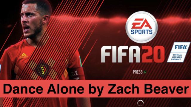 Fifa 20 Official Song - Dance alone by Zach Beaver смотреть онлайн