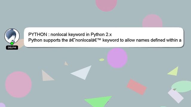 PYTHON : nonlocal keyword in Python 2.x