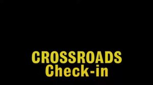 Crossroads Check in   Episode 2