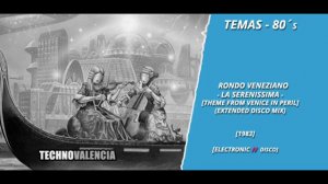 TEMAS: Rondo Veneziano - La Serenissima (Theme from Venice in Peril)
