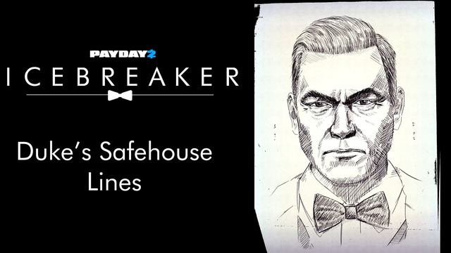 Payday 2 - Duke's New Safehouse Lines (Icebreaker) смотреть онлайн