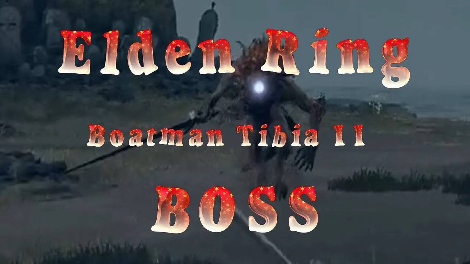 Elden RinG босс Лодочник Тибия второй