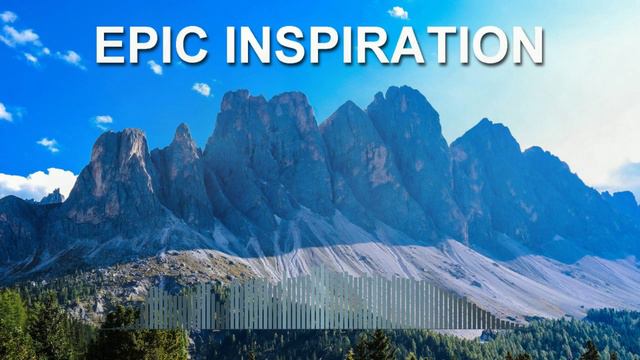 Epic Inspiration (Фоновая музыка - Музыка для видео)