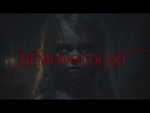 Охота на демонов с подписчиками (DEMONOLOGIST)