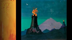 ЗАКЛИНАТЕЛЬ ОГНЯ, фильм Ларисы Дмитриевой к картине Николая Рериха