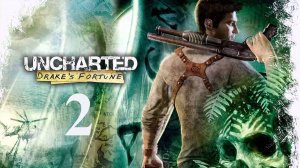 Прохождение Uncharted: Drake's Fortune (стрим №2  - играю на PS5)