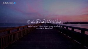 MUROTTAL MERDU SURAH AR-RAHMAN JUZ 27  (FULL VERSION) | RECITER : NOOR FADLI ABDULLAH