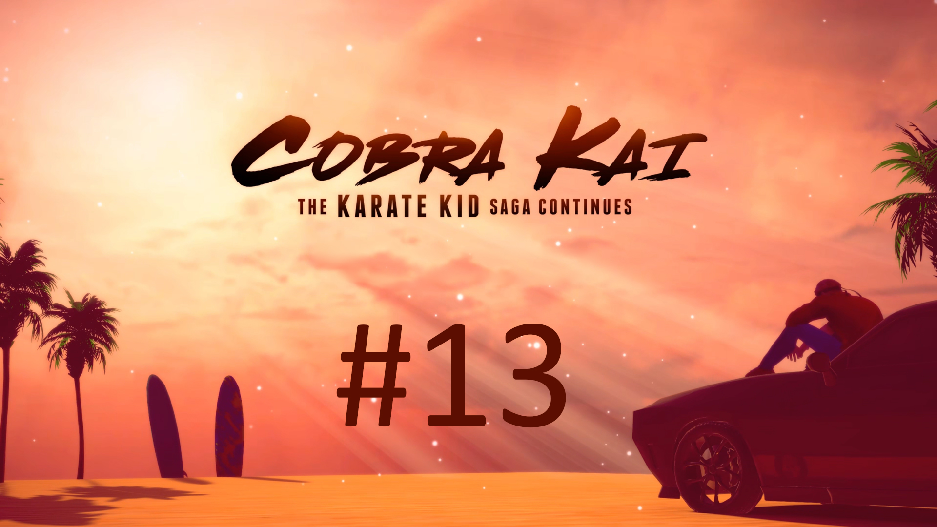 Cobra Kai: The Karate Kid Saga Continues - Часть 13 (Miyagi Do)