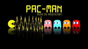 Pac-man theme remix - By Arsenic1987
