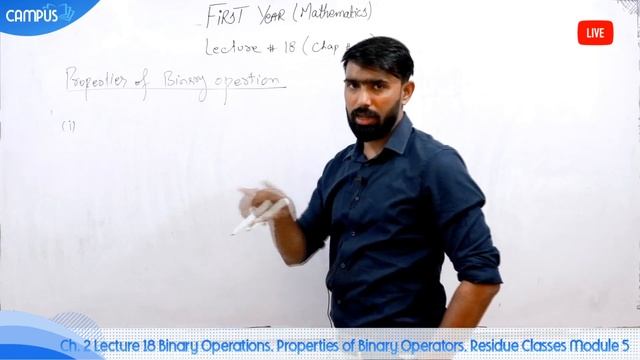 11th Class Math Ch. 2 Lecture 18 Binary Operations, Properties of Binary Operators, Residue Classes