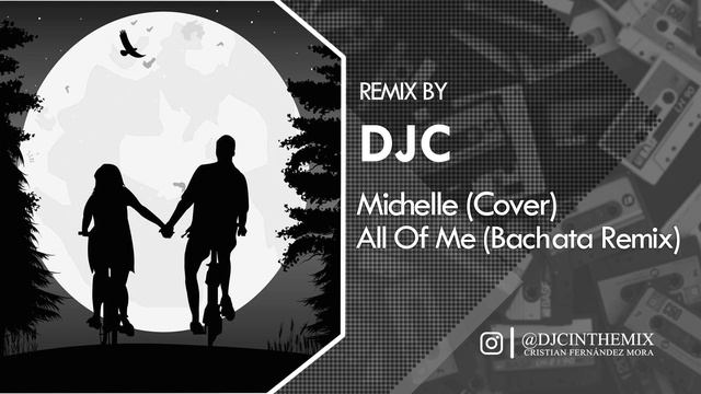 John Legend - All of Me (Bachata Remix DJC) Cover Michelle ? смотреть онлайн