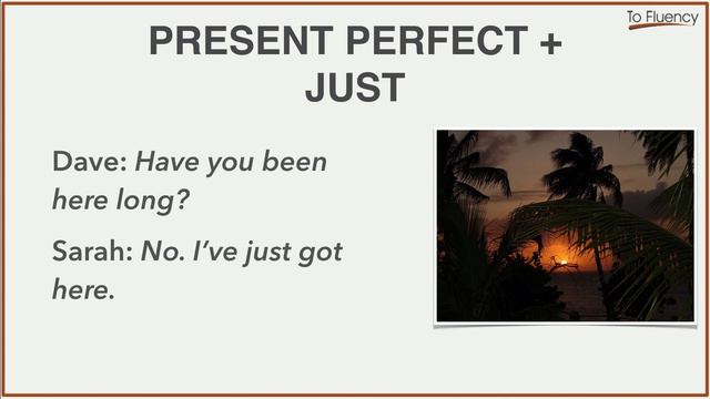 Present Perfect with Just: Advanced Use of the Present Perfect Simple смотреть онлайн