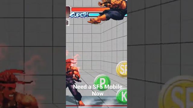 We need a street fighter 5 mobile now. controller only at least