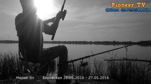 Рыбалка в Марий Эл Боровская 26.05.2016