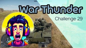 Пески Синая. War Thunder. Challenge 29. #WarThunder #warthundergameplay