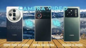 Oppo Find X7 Ultra Vs Nubia Z60 Ultra Vs Xiaomi 14 Ultra