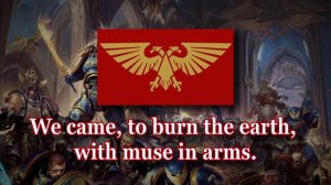 Humanist Mori - Warhammer 40K - Anthem of The Imperium of Man