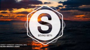 Blood Groove & Kikis - Sweet Harmony (Original Mix)