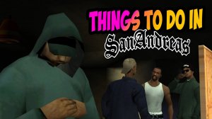 Глобальная модификация Things to do in San Andreas | GTA SAN ANDREAS BETA TTDISA #2