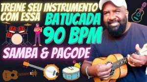 BATUCADA 90 BPM PERCUSSÃO SAMBA  PAGODE | 메트로놈 90 bpm,节拍器 90 bpm,节拍器 cavaco tocando certo cavaquinh