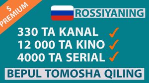 330ta pullik rus kanallarni kino va seriallarni bepul ko'rish usuli 2024