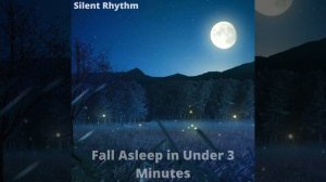 Fall Asleep in Under 3 Minutes