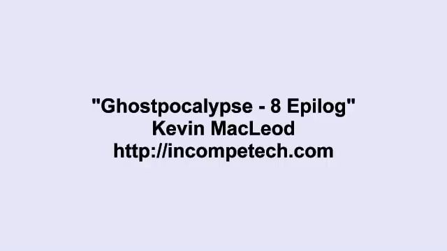 Kevin MacLeod ~ Ghostpocalypse - 8 Epilog смотреть онлайн