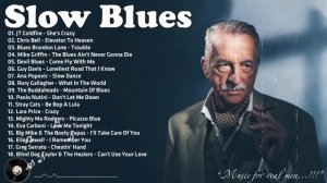 Джаз Блюз Рок Jazz Blues Rock Best Of Slow Blues _ Blues Ballads