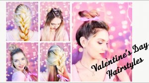 Топ 5 простых причесок на День Святого Валентина ❤ Valentine`s Day Hairstyles ❤ Beautymaker