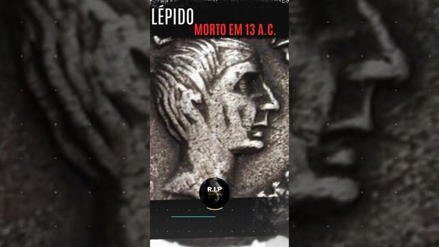 Lépido - Morto em 13 a.C.  #curiosidades #historia #ripofim #funeral #morto #falecido #cemitério