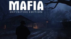 Mafia: Definitive Edition | mafia remake | Русская Локализация | часть: 4 загородная прогулка | филь