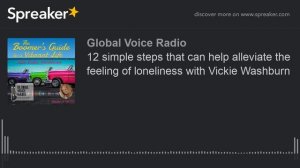 12 simple steps that can help alleviate the feeling of loneliness with Vickie Washburn