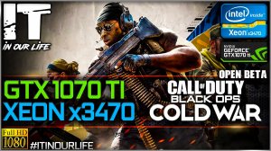 Call of Duty: Black Ops Cold War | Xeon x3470 + GTX 1070 Ti | Gameplay | Frame Rate Test | 1080p