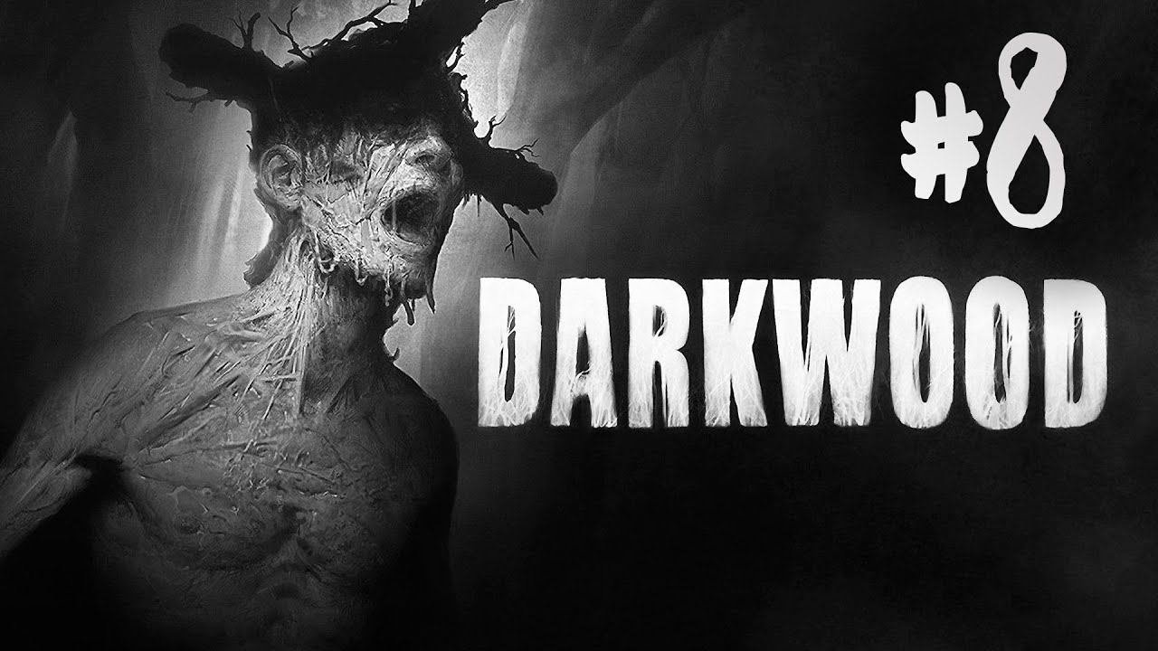 Darkwood┃Прохождение┃СТРИМ #8┃МЫ ОБРЕЧЕНЫ