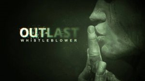 Осведомитель (Outlast) ep.2 DLC