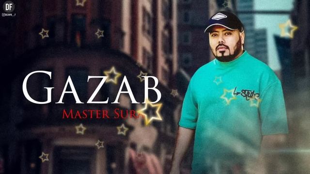 Master Sura - Gazab смотреть онлайн