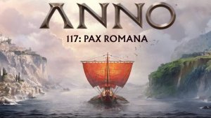 Anno 117 Pax Romana - синематик трейлер