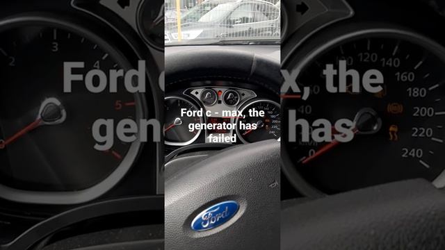 Ford c - max, the generator has failed