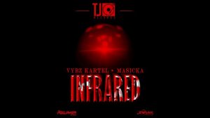 Vybz Kartel, Masicka - Infrared (Official Audio)