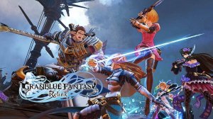 Granblue Fantasy  Relink#X-sektorGames 04