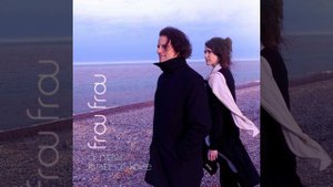Frou Frou - A New Kind Of Love (Demo) (Extended for 6 minutes)