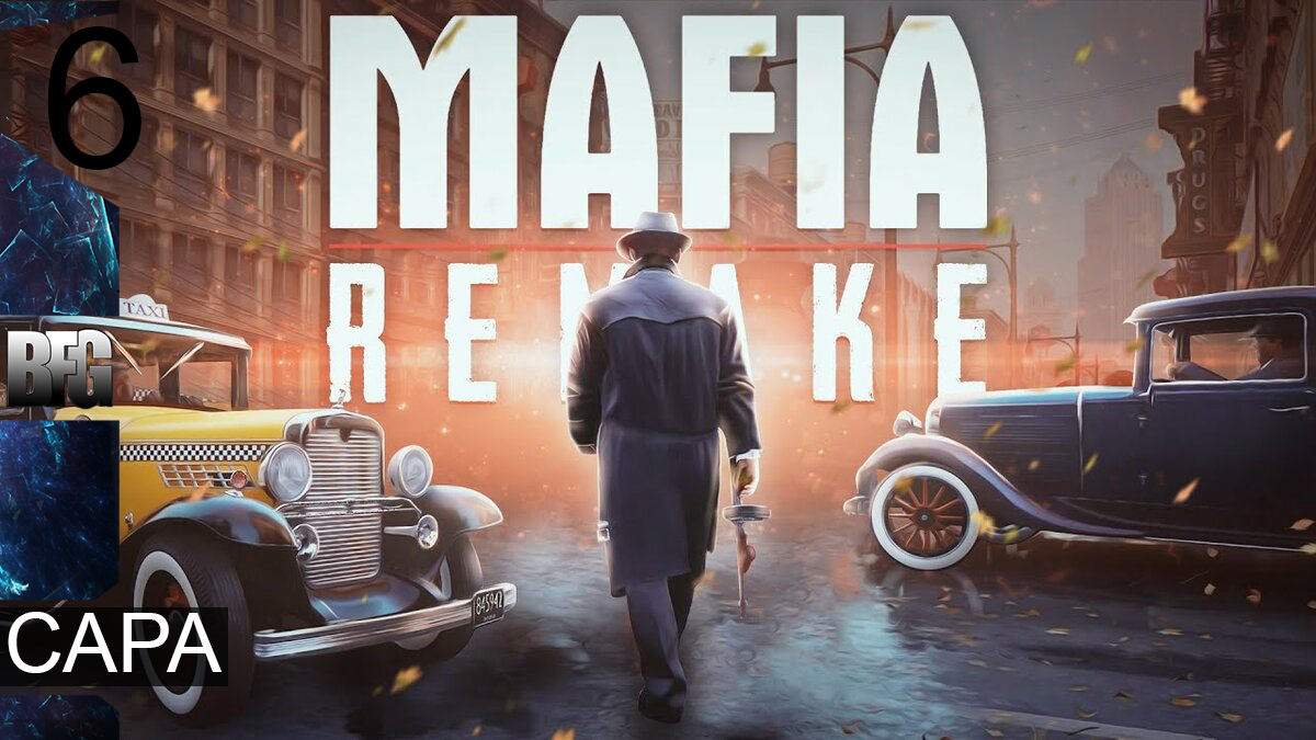 Mafia REMAKE ➤ Прохождение — Часть 6: Сара (без комментариев)