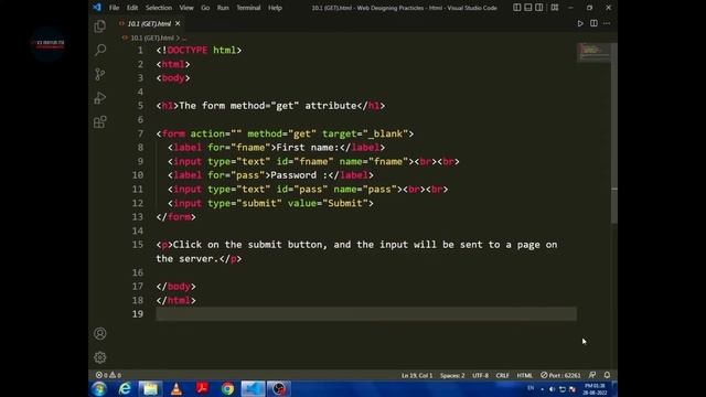 Demonstrate difference between “get” and “post” method of form tag in a form with name and password