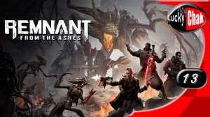 Remnant From the Ashes прохождение - Осада #13