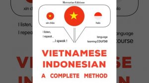 Chapter 1.16 & Chapter 2.1 - Việt - Indonesia: Một phương pháp hoàn chỉnh