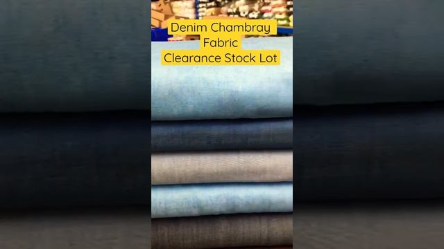 Chambray Denim Fabrics - Clearance Stock Lot