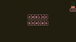 CNBLUE - Domino [rus sub]