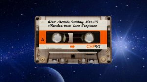 Alex Menchi Sunday Mix 05 - Rendez-vous dans l'espace